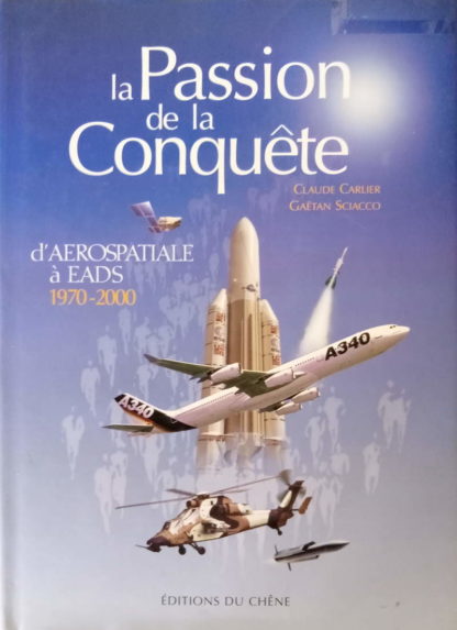 La passion de la conquête