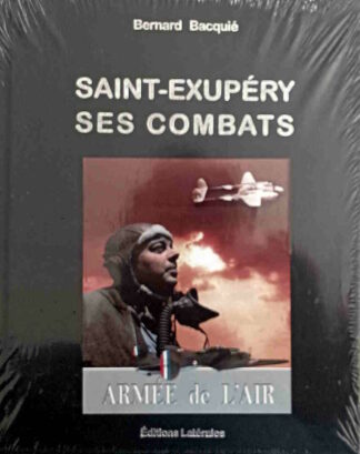 Saint Exupéry ses combats