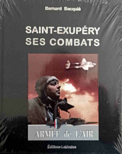 Saint Exupéry ses combats