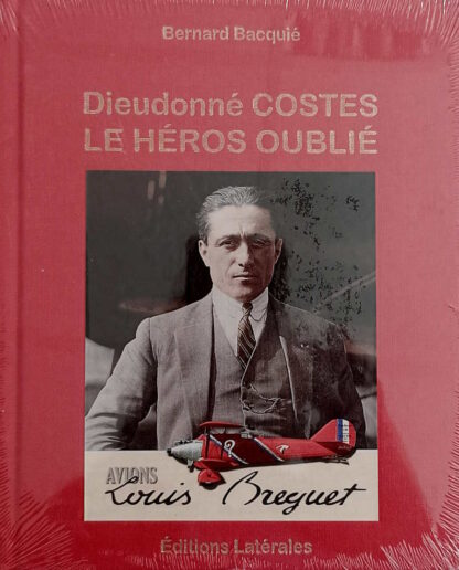 Dieudonné COSTES le héros oublié